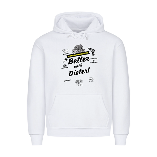 Hoodie White Better call.... personalisierbar